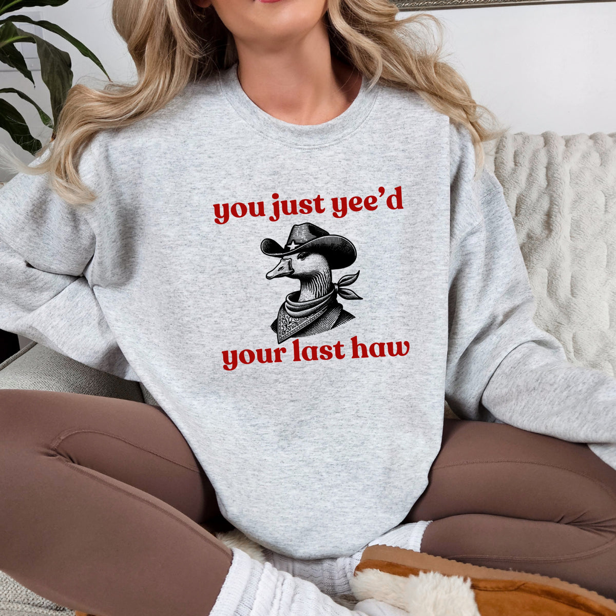Just Yee'd Your Last Haw  - Adult Crewneck Sweatshirt