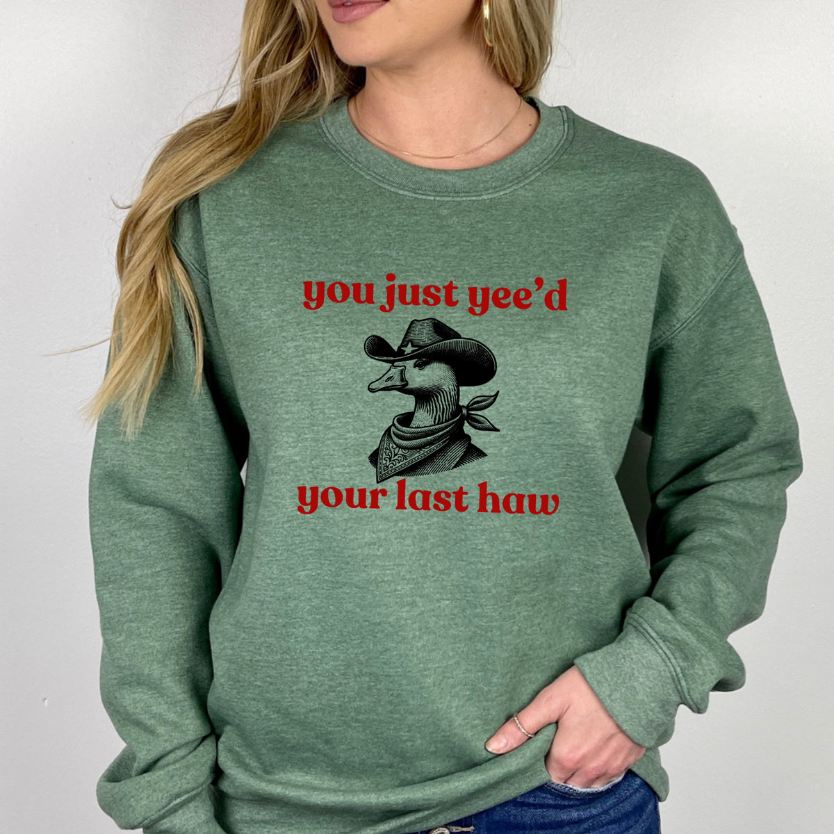 Just Yee'd Your Last Haw  - Adult Crewneck Sweatshirt
