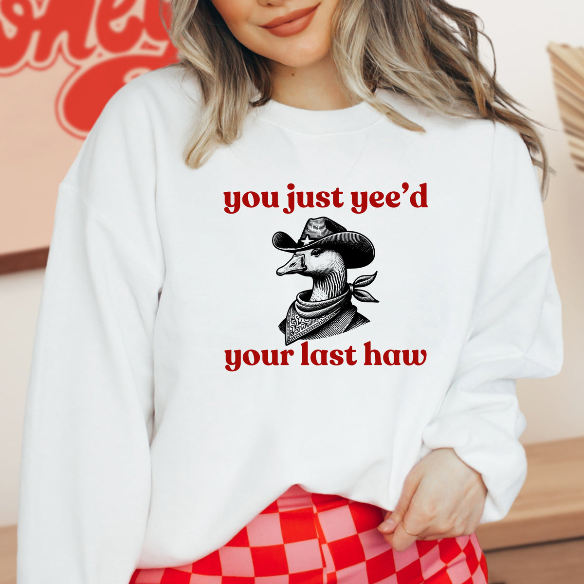 Just Yee'd Your Last Haw  - Adult Crewneck Sweatshirt