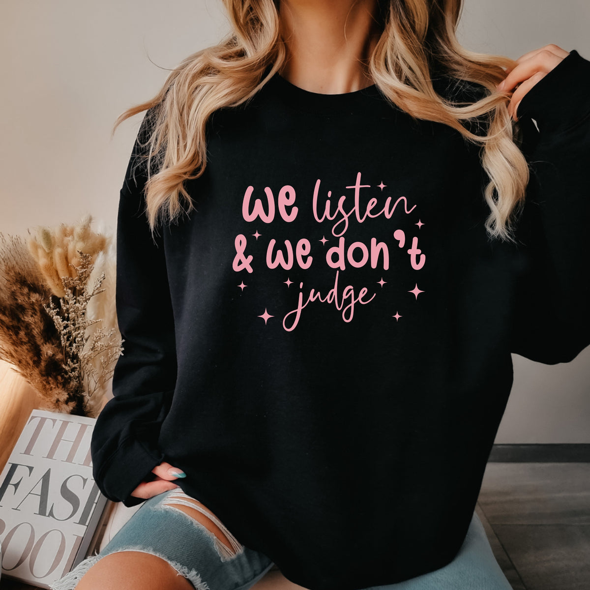 We Listen and We Don't Judge - Adult Crewneck Sweatshirt