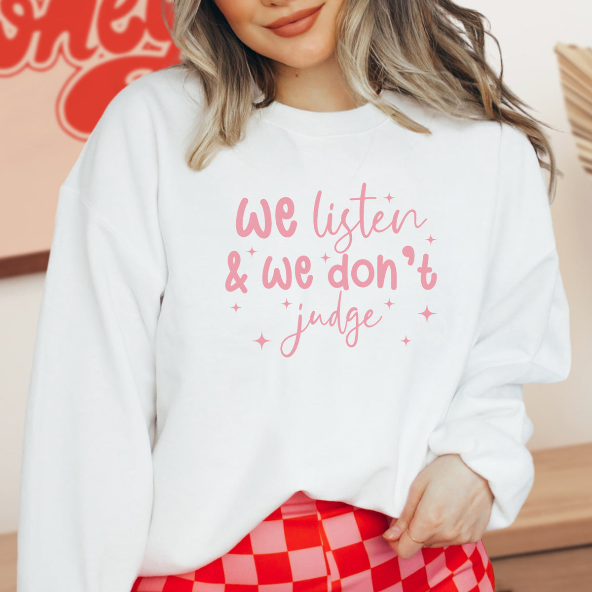 We Listen and We Don't Judge - Adult Crewneck Sweatshirt