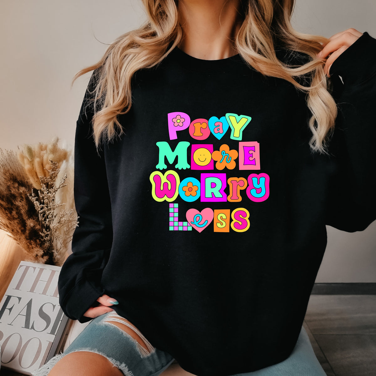 Pray More Worry Less - Adult Crewneck Sweatshirt