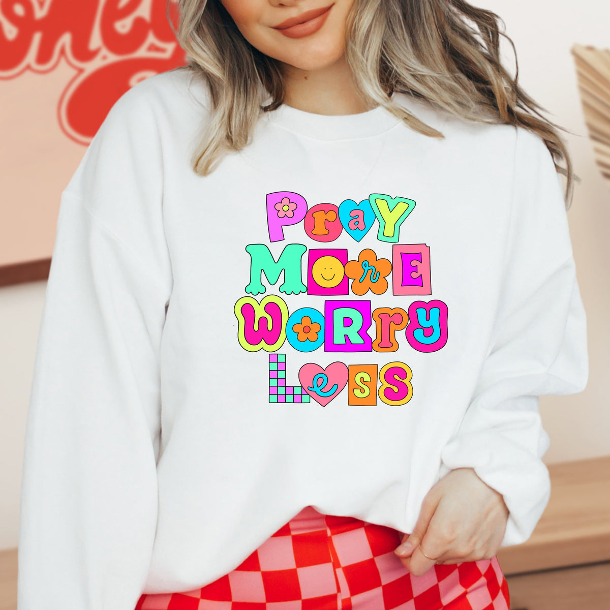 Pray More Worry Less - Adult Crewneck Sweatshirt