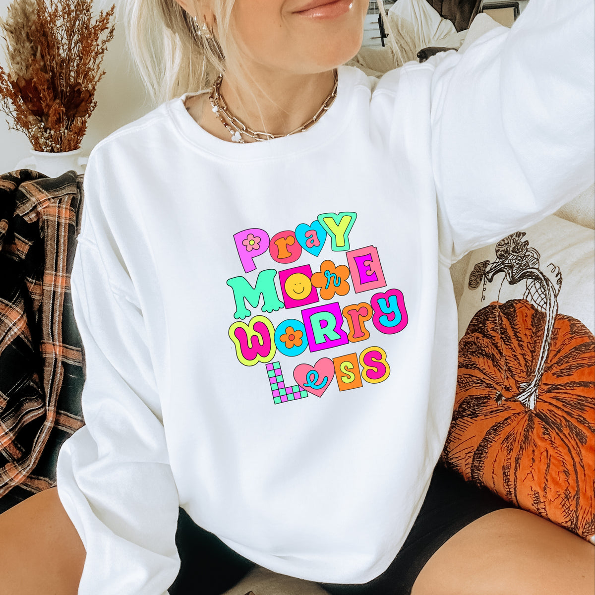 Pray More Worry Less - Adult Crewneck Sweatshirt