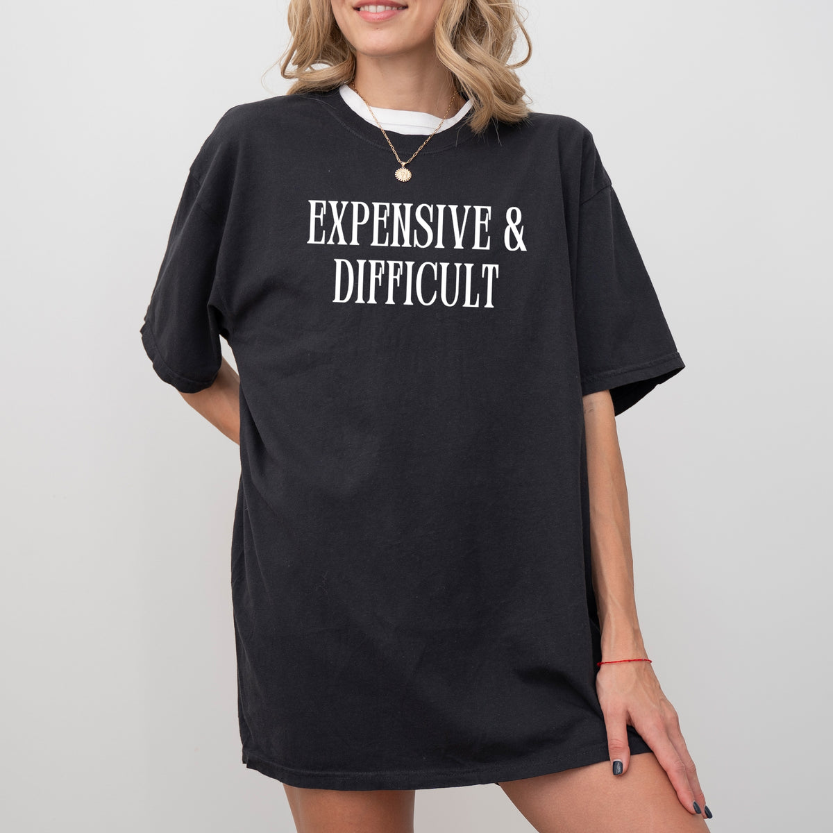 Expensive and Difficult - Adult Comfort Colors T-Shirt