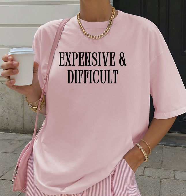Expensive and Difficult - Adult Comfort Colors T-Shirt