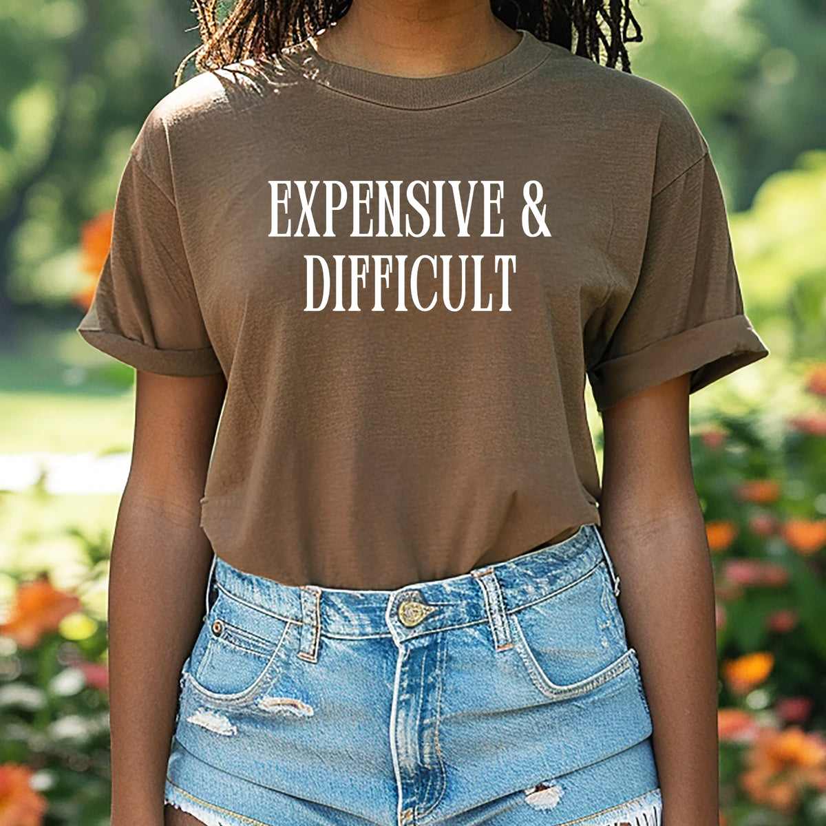 Expensive and Difficult - Adult Comfort Colors T-Shirt