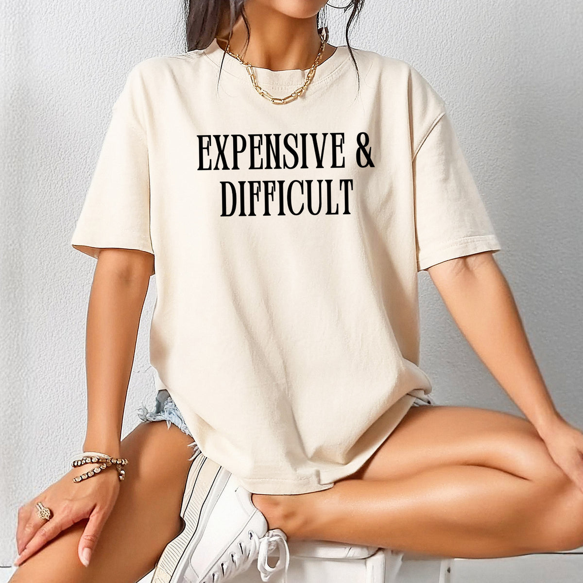 Expensive and Difficult - Adult Comfort Colors T-Shirt