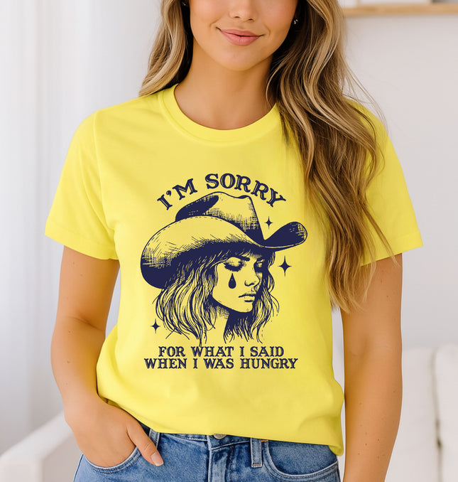 I'm Sorry For What I Said When I Was Hungry Tee - Sassy Statement, Foodie Humor, Mood Tee - Softstyle 100% Cotton T-Shirt – Comfy Unisex Fit, Premium Quality Tee