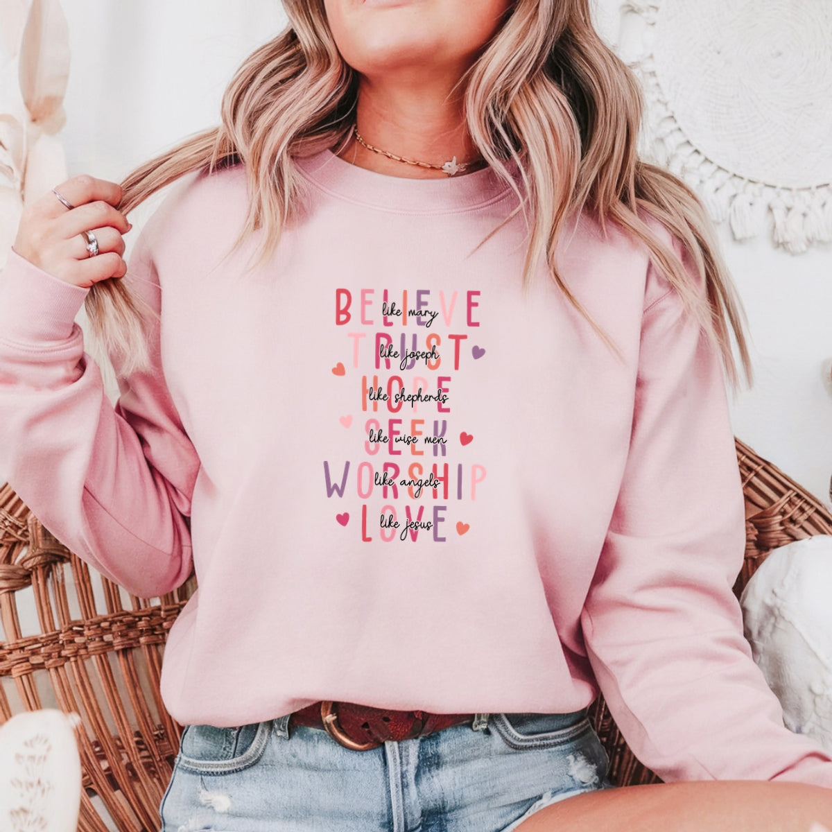 Believe Trust Hope Seek Worship Love Printed Crewneck Sweatshirt
