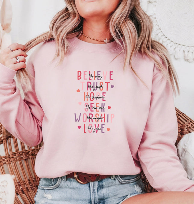 Believe Trust Hope Seek Worship Love Printed Crewneck Sweatshirt