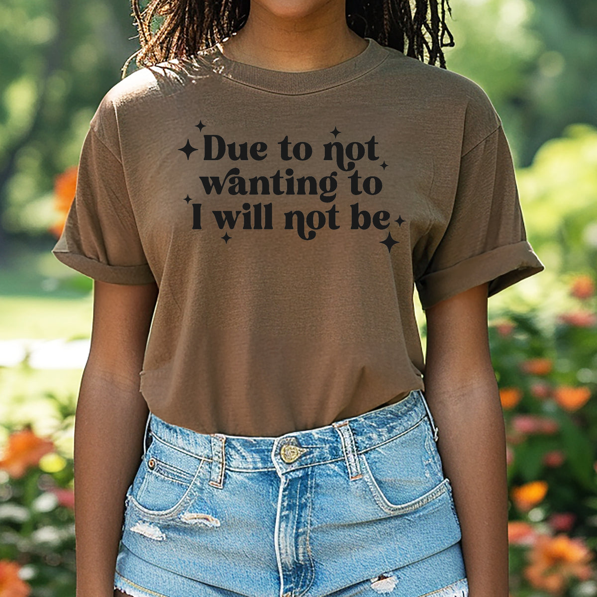 Due To Not Wanting To - Unisex Comfort Colors Garment-Dyed Heavyweight T-Shirt