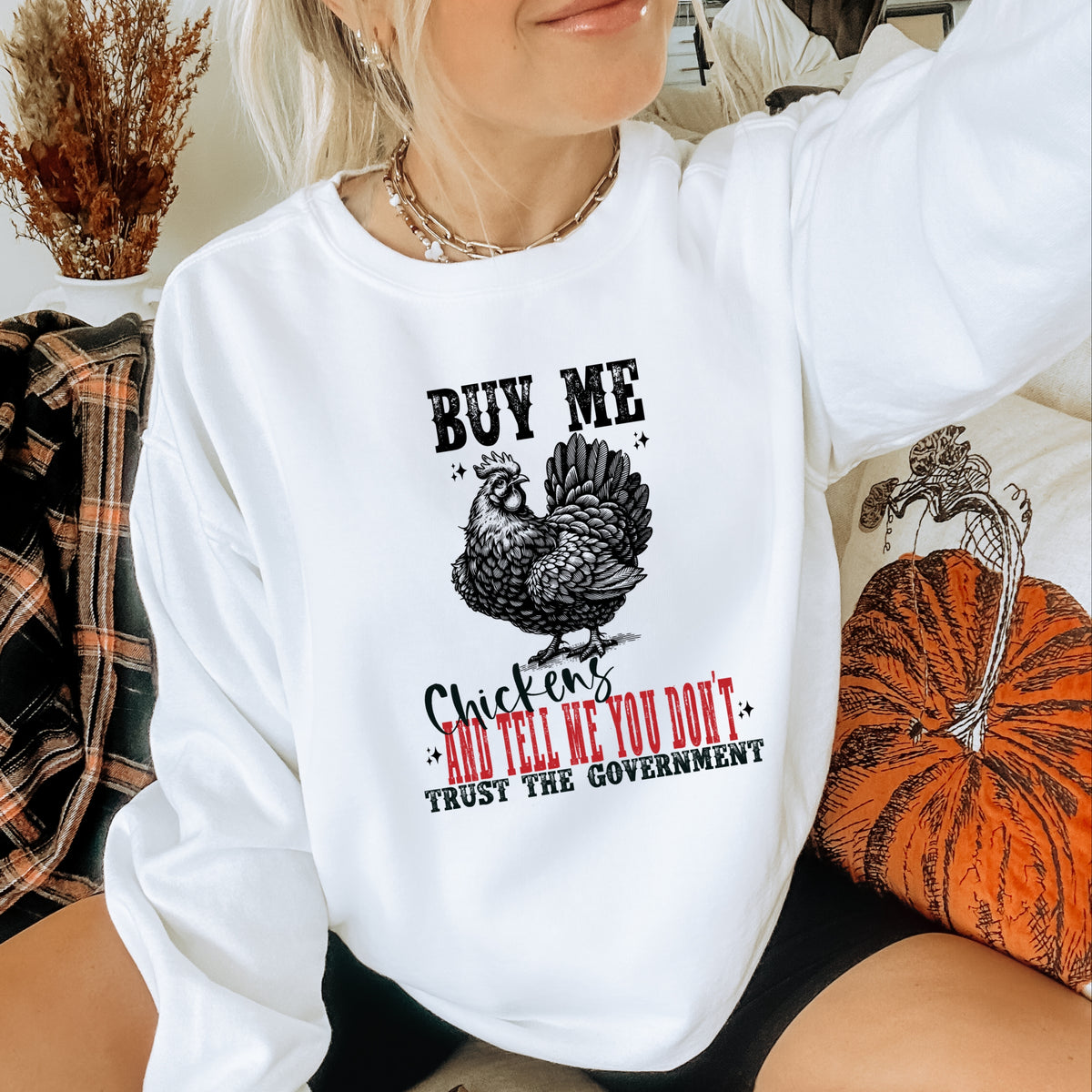 Buy Me Chickens - Crewneck Sweatshirt