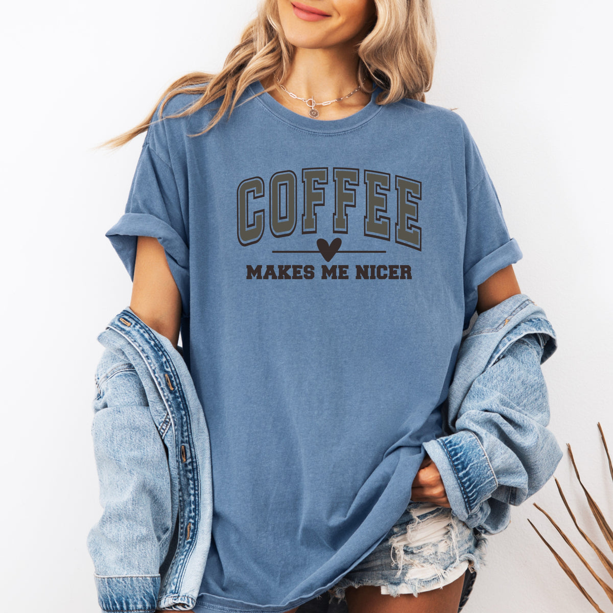 Coffee Makes Me Nicer - Adult Comfort Colors T-Shirt
