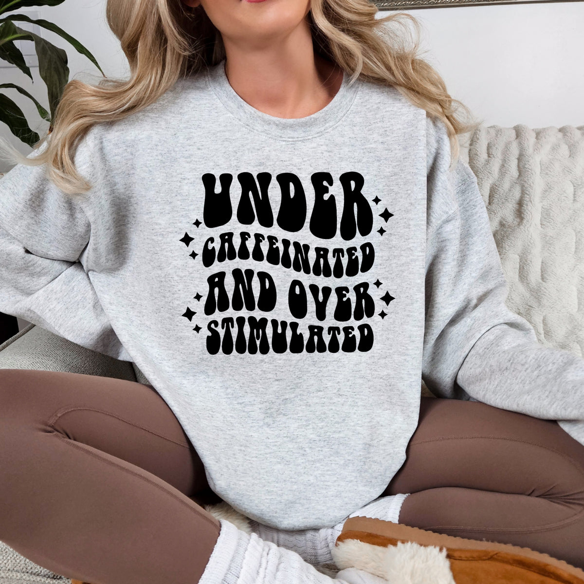 Under Caffeinated and Overstimulated - Adult Crewneck Sweatshirt