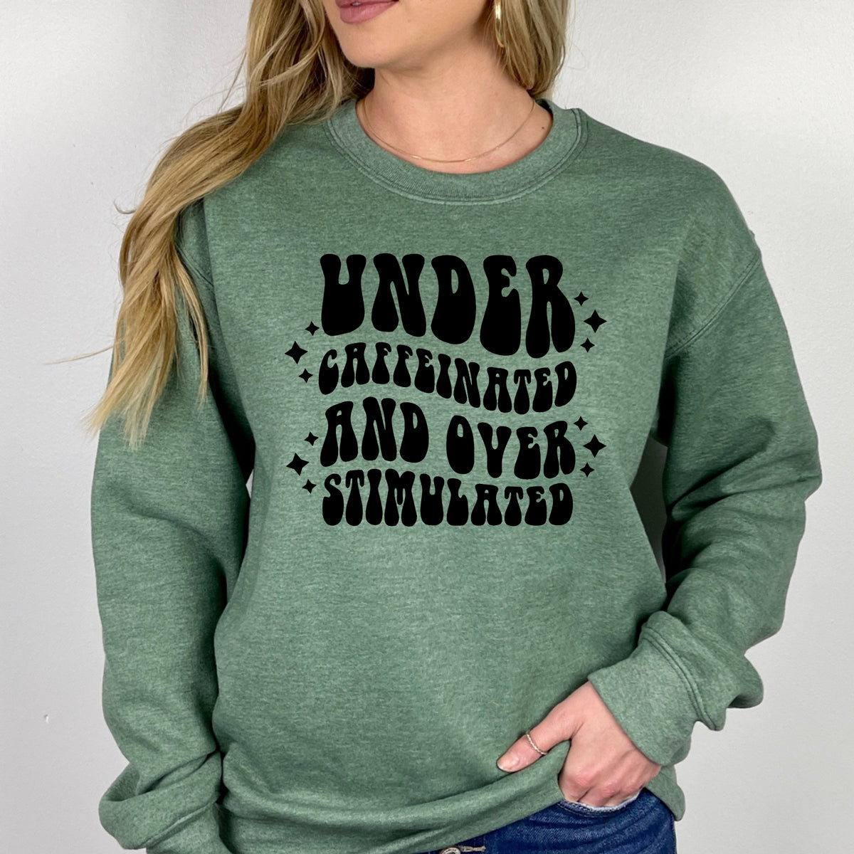 Under Caffeinated and Overstimulated - Adult Crewneck Sweatshirt