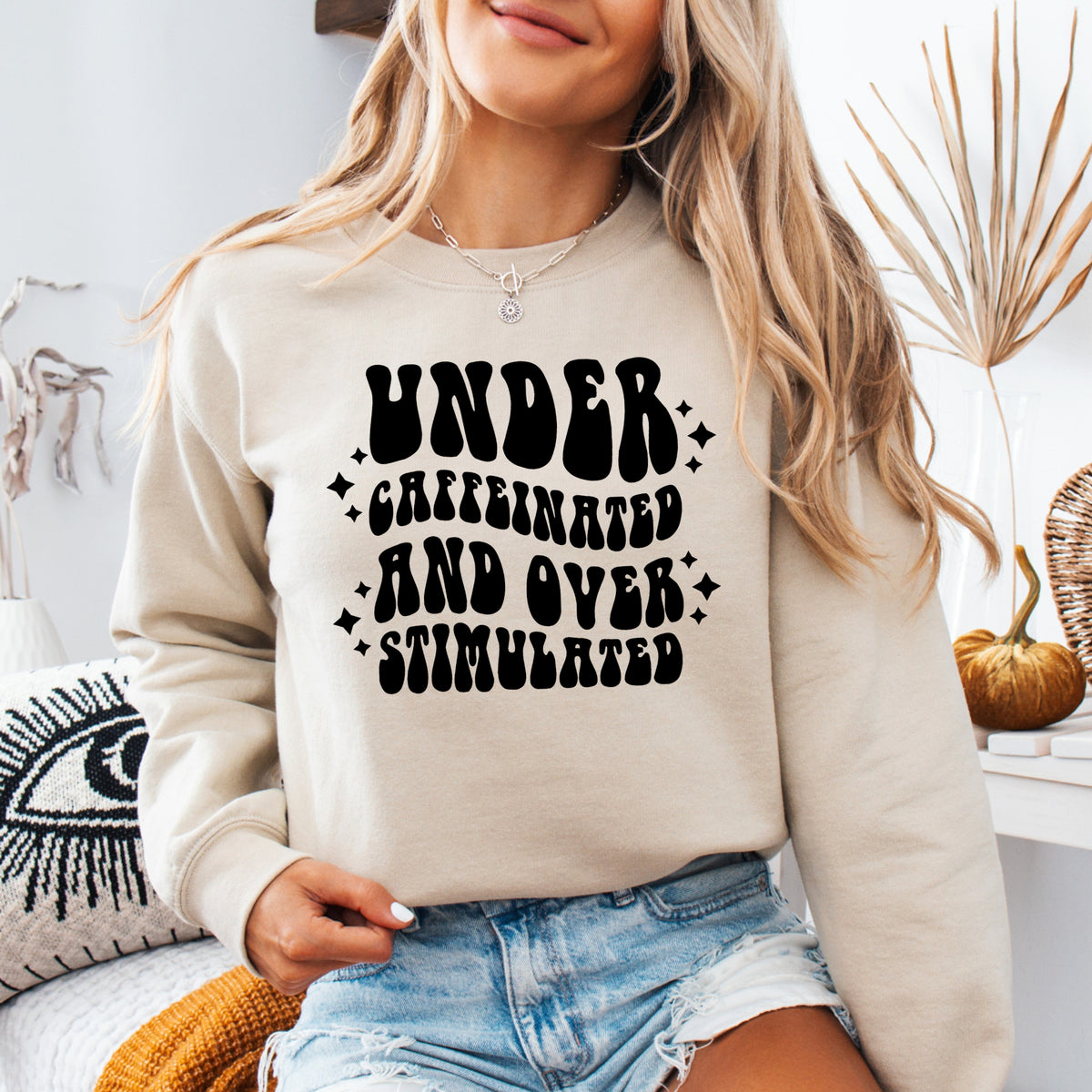 Under Caffeinated and Overstimulated - Adult Crewneck Sweatshirt