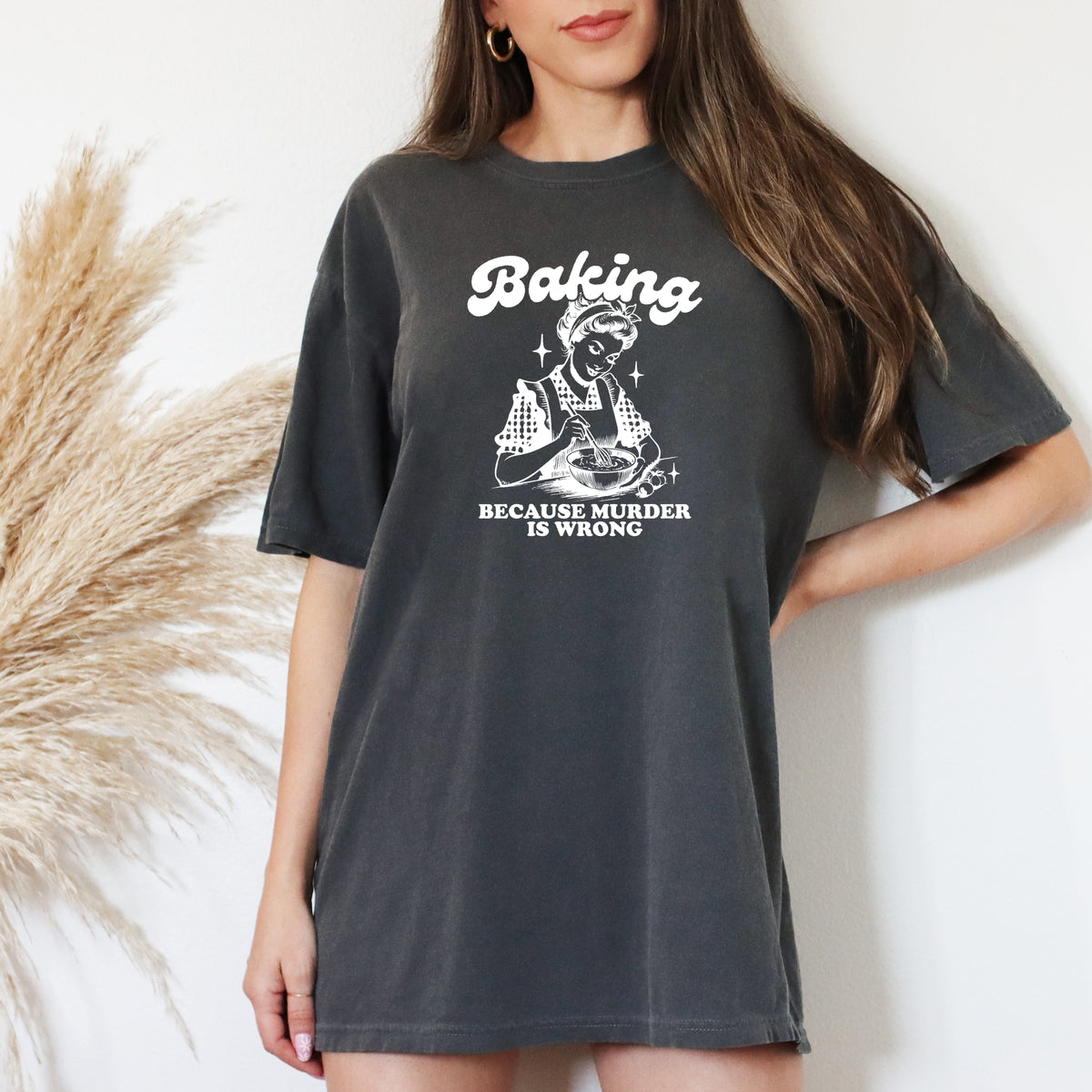 Baking Because Murder Is Wrong - Adult Comfort Colors T-Shirt