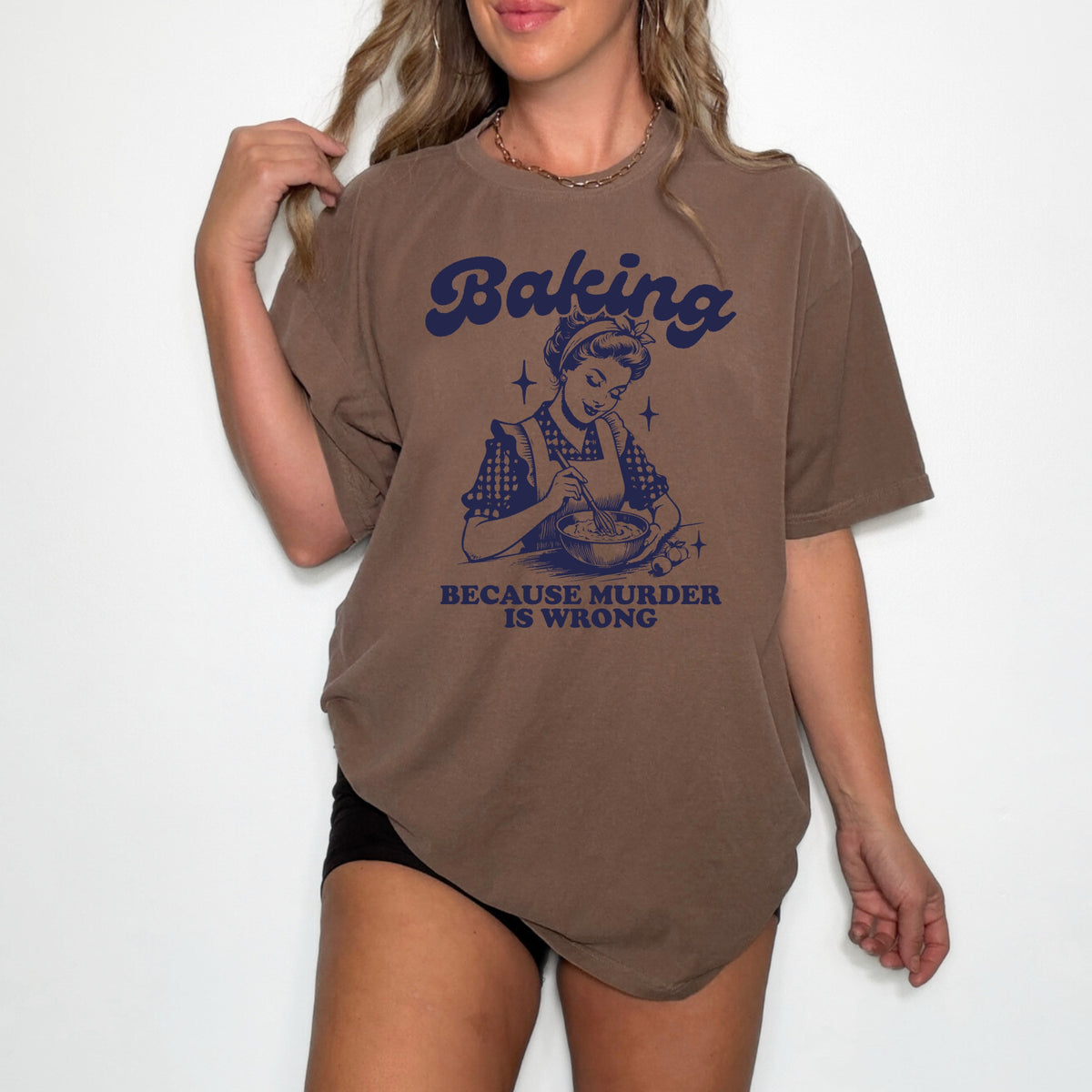 Funny Baking – Baking Because Murder Is Wrong Graphic Tee, Funny Graphic Tee, Funny Quote Design for Home Bakers - Unisex Comfort Colors Garment-Dyed Heavyweight T-Shirt