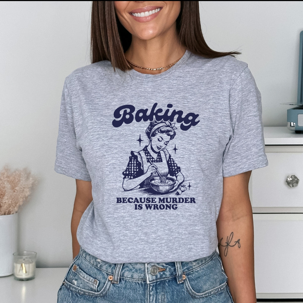 Baking Because Murder Is Wrong - Adult Softstyle T-Shirt
