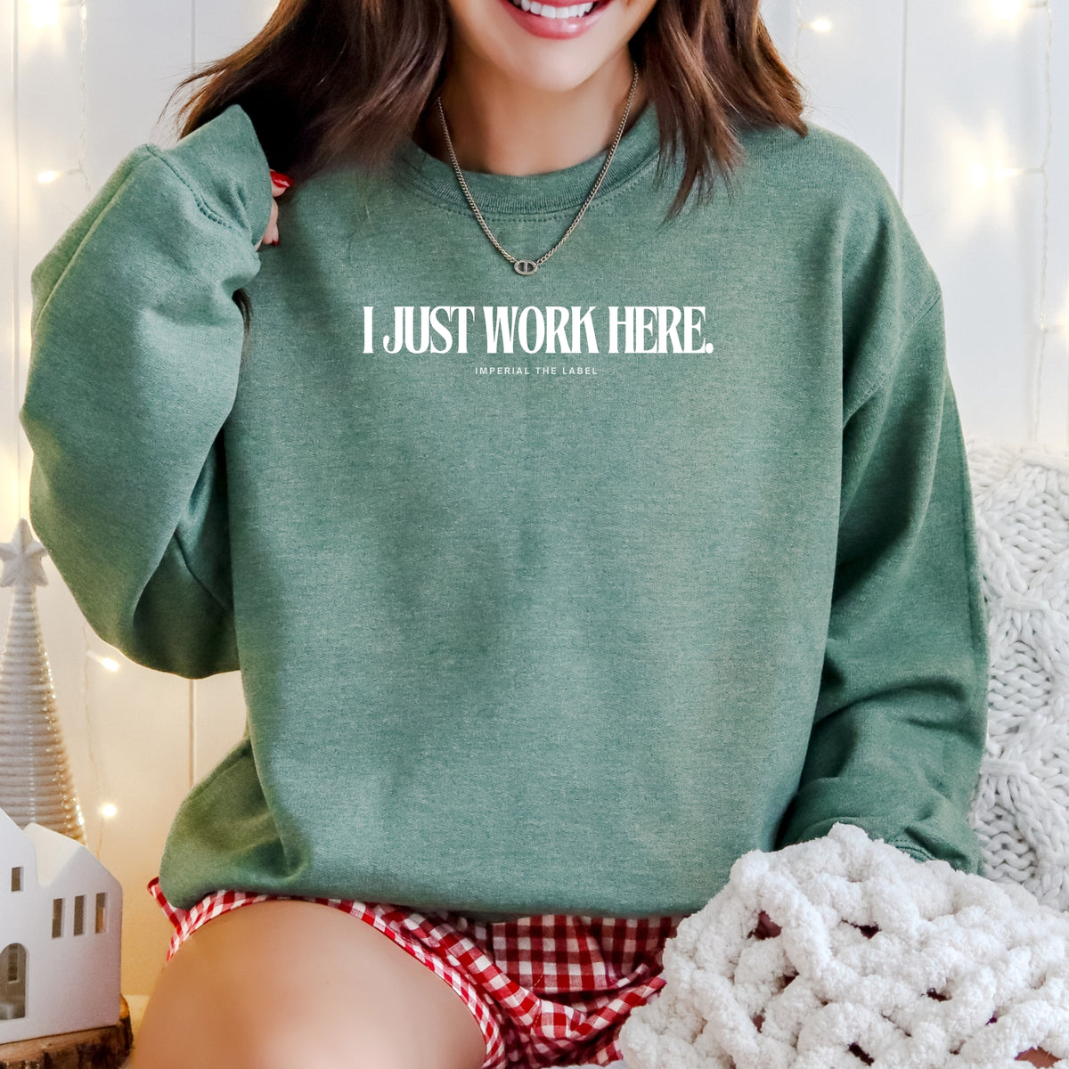 I Just Work Here - Adult Crewneck Sweatshirt
