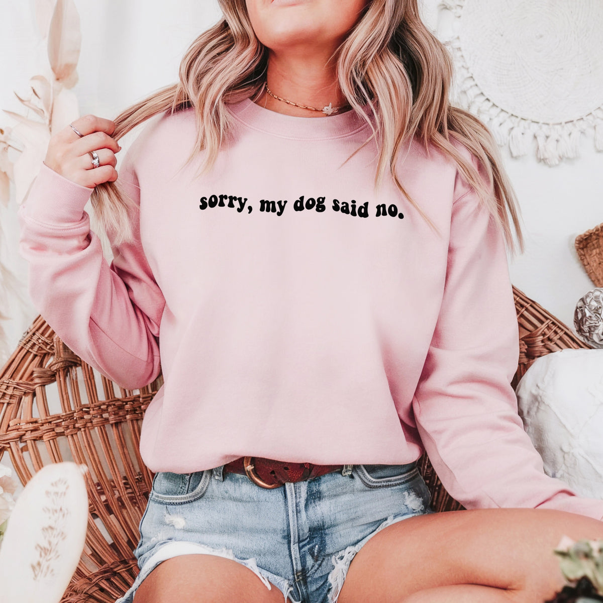 Sorry My Dog Said No - Adult Crewneck Sweatshirt