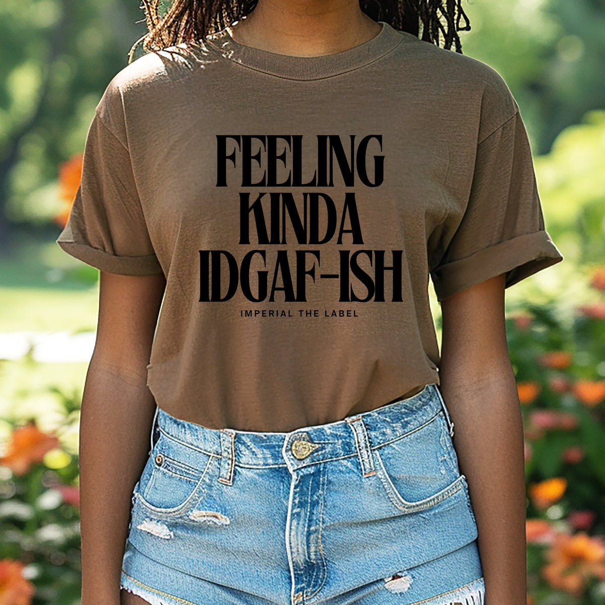 Feeling Kinda IDGAF - Adult Comfort Colors T-Shirt