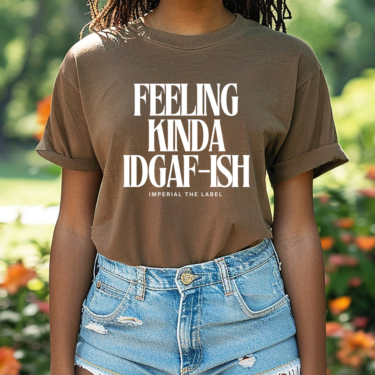 Feeling Kinda IDGAF - Adult Comfort Colors T-Shirt