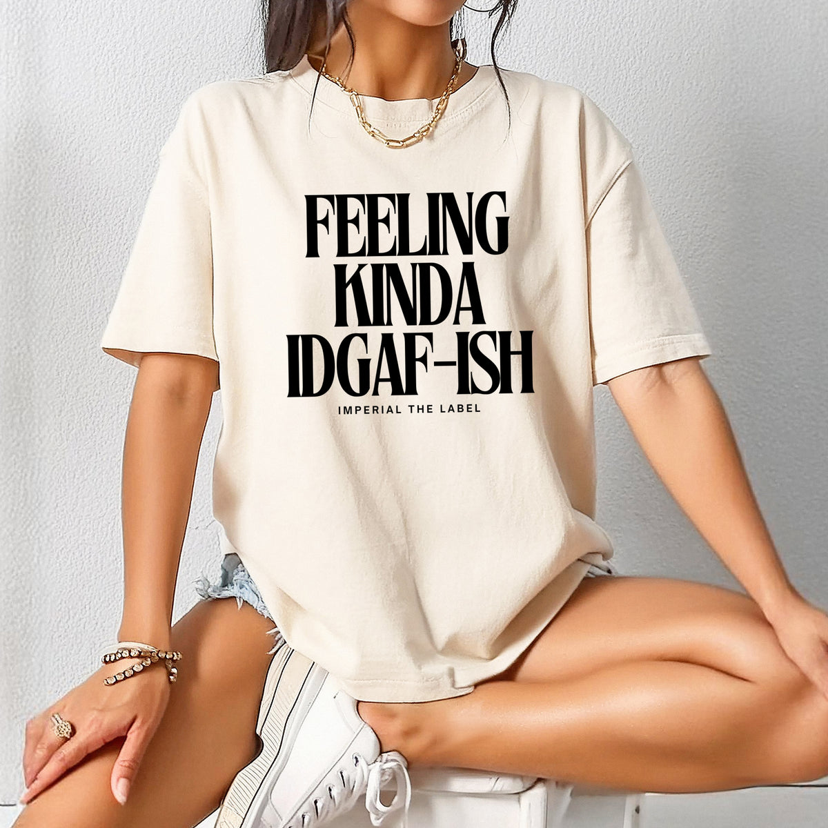 Feeling Kinda IDGAF - Adult Comfort Colors T-Shirt
