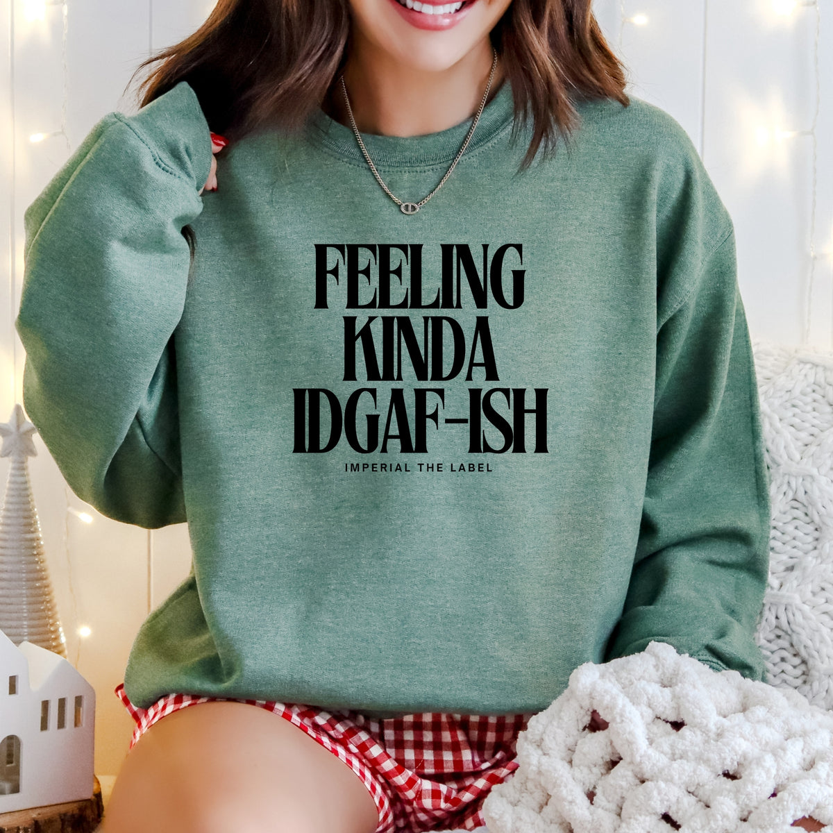 Feeling Kinda IDGAF-ish - Adult Crewneck Sweatshirt