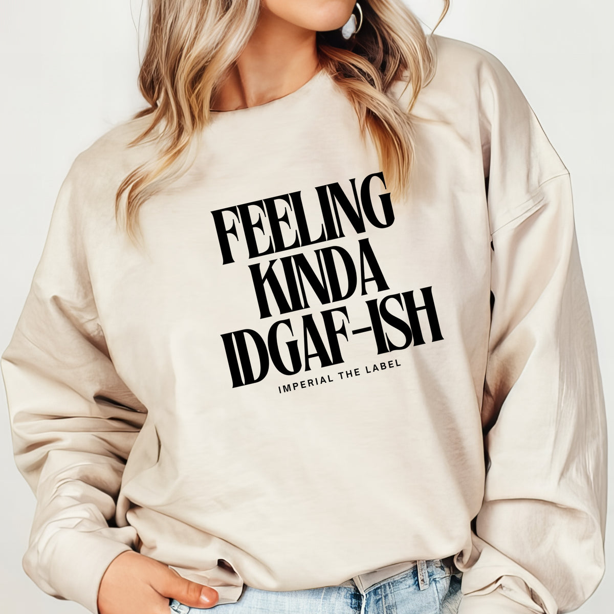 Feeling Kinda IDGAF-ish - Adult Crewneck Sweatshirt