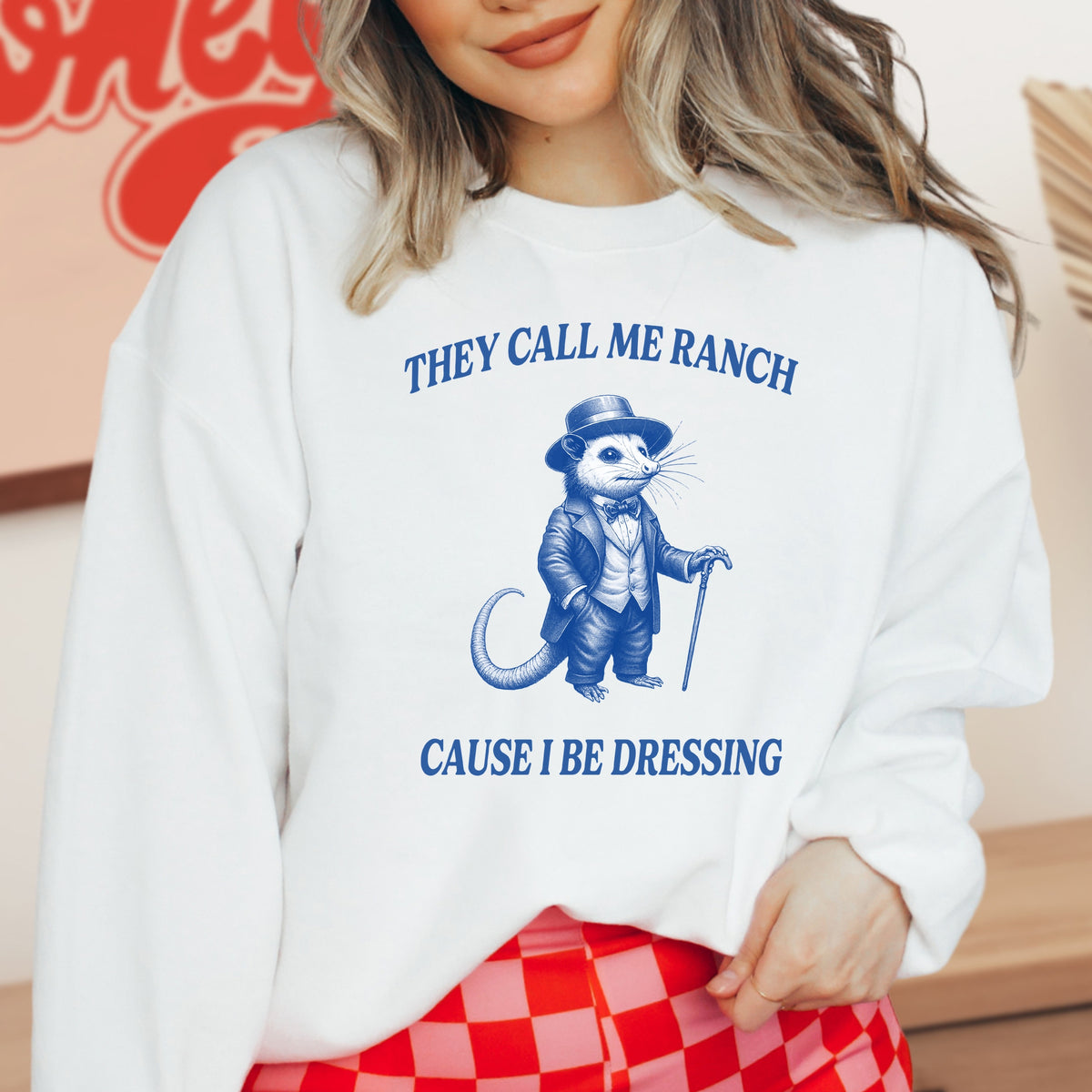 They Call Me Ranch Cause I Be Dressing - Adult Crewneck Sweatshirt