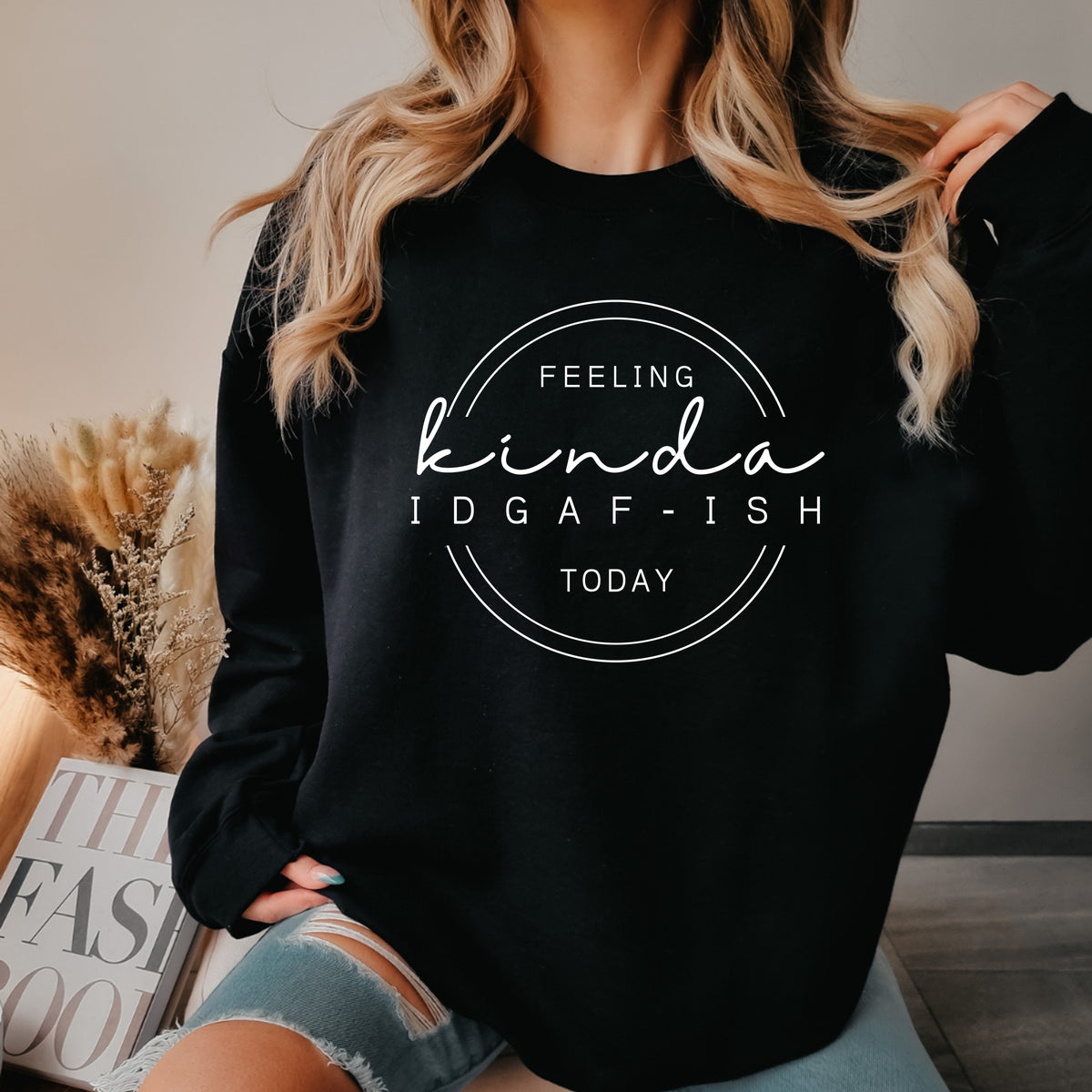 Feeling Kinda IDGAF-Ish – Adult Crewneck Sweatshirt