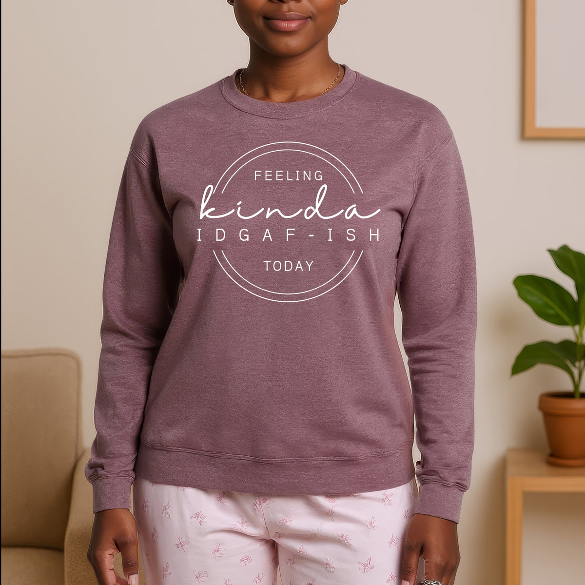 Feeling Kinda IDGAF-Ish – Adult Crewneck Sweatshirt