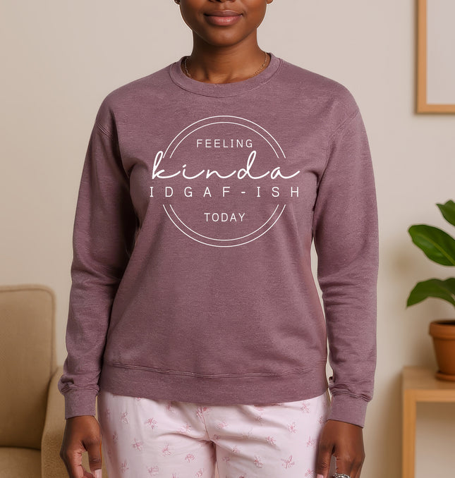 Feeling Kinda IDGAF-Ish – Adult Crewneck Sweatshirt