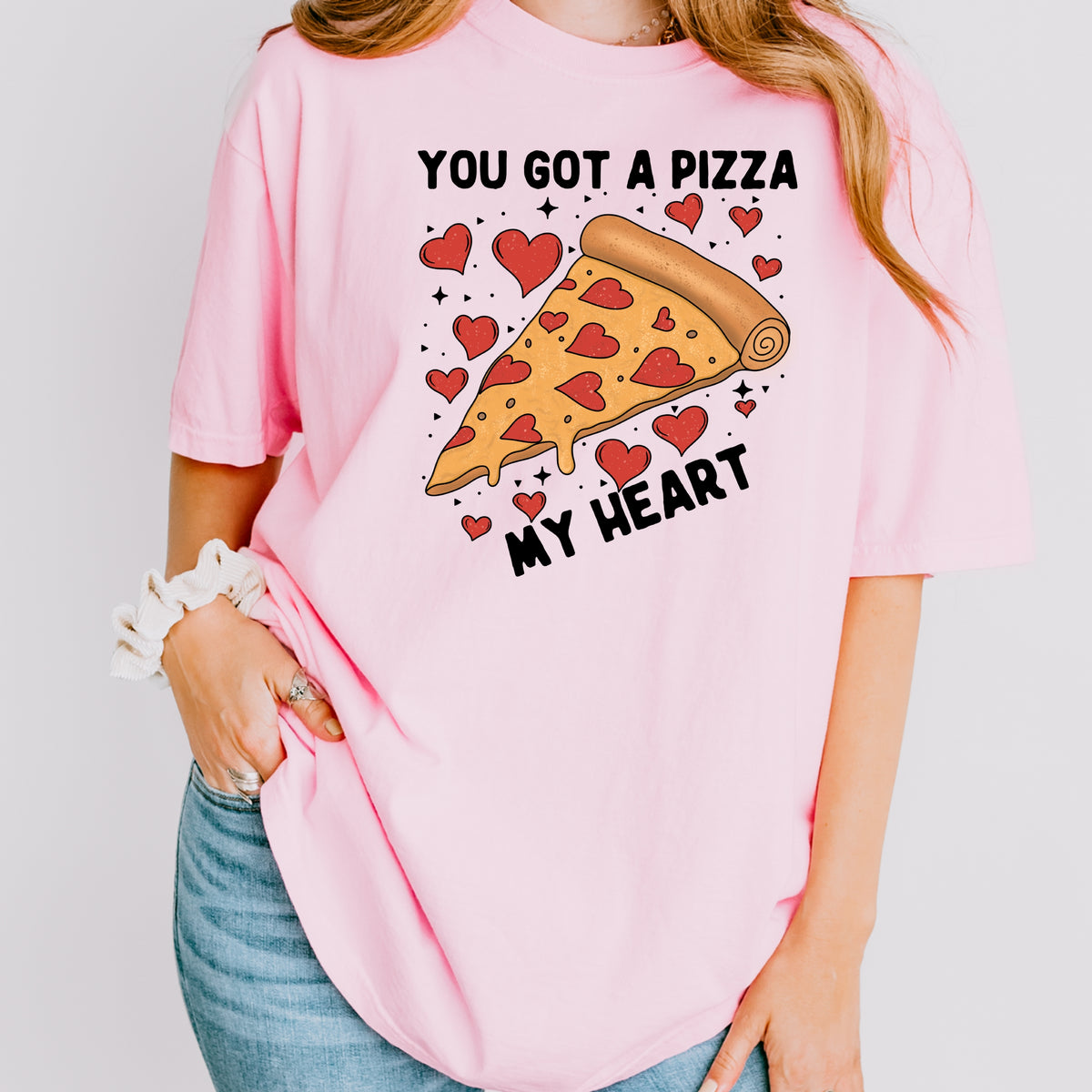 You Got A Pizza My Heart Valentines - Adult Comfort Colors T-Shirt