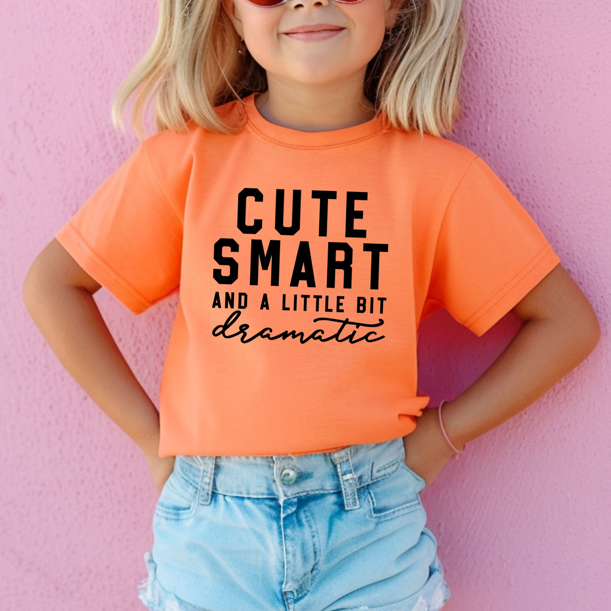 Cute Smart And A Little Bit Dramatic - Comfort Colors T-Shirt 