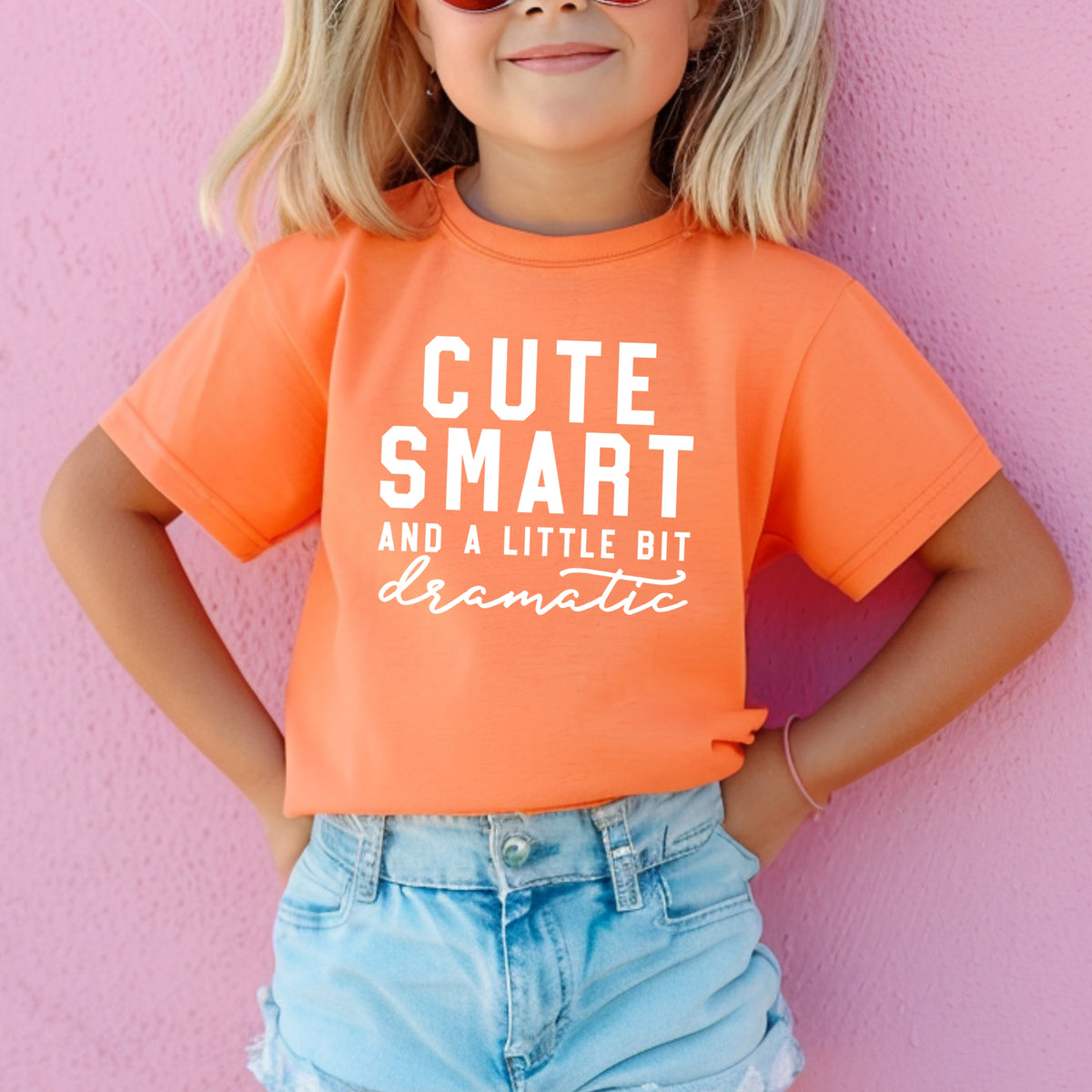 Cute Smart And A Little Bit Dramatic - Comfort Colors T-Shirt 