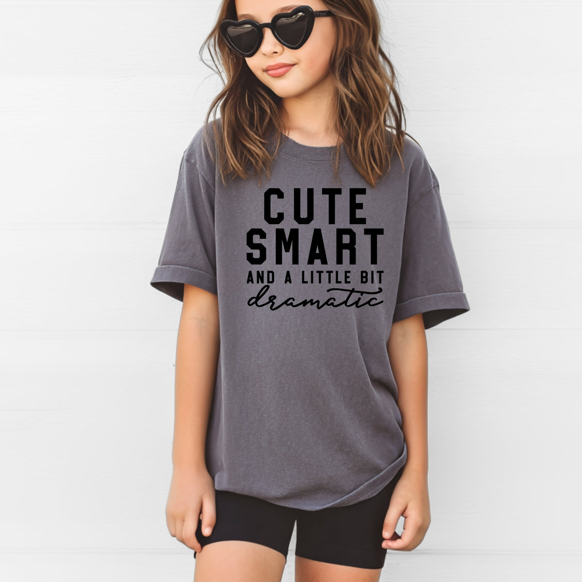 Cute Smart And A Little Bit Dramatic - Comfort Colors T-Shirt 