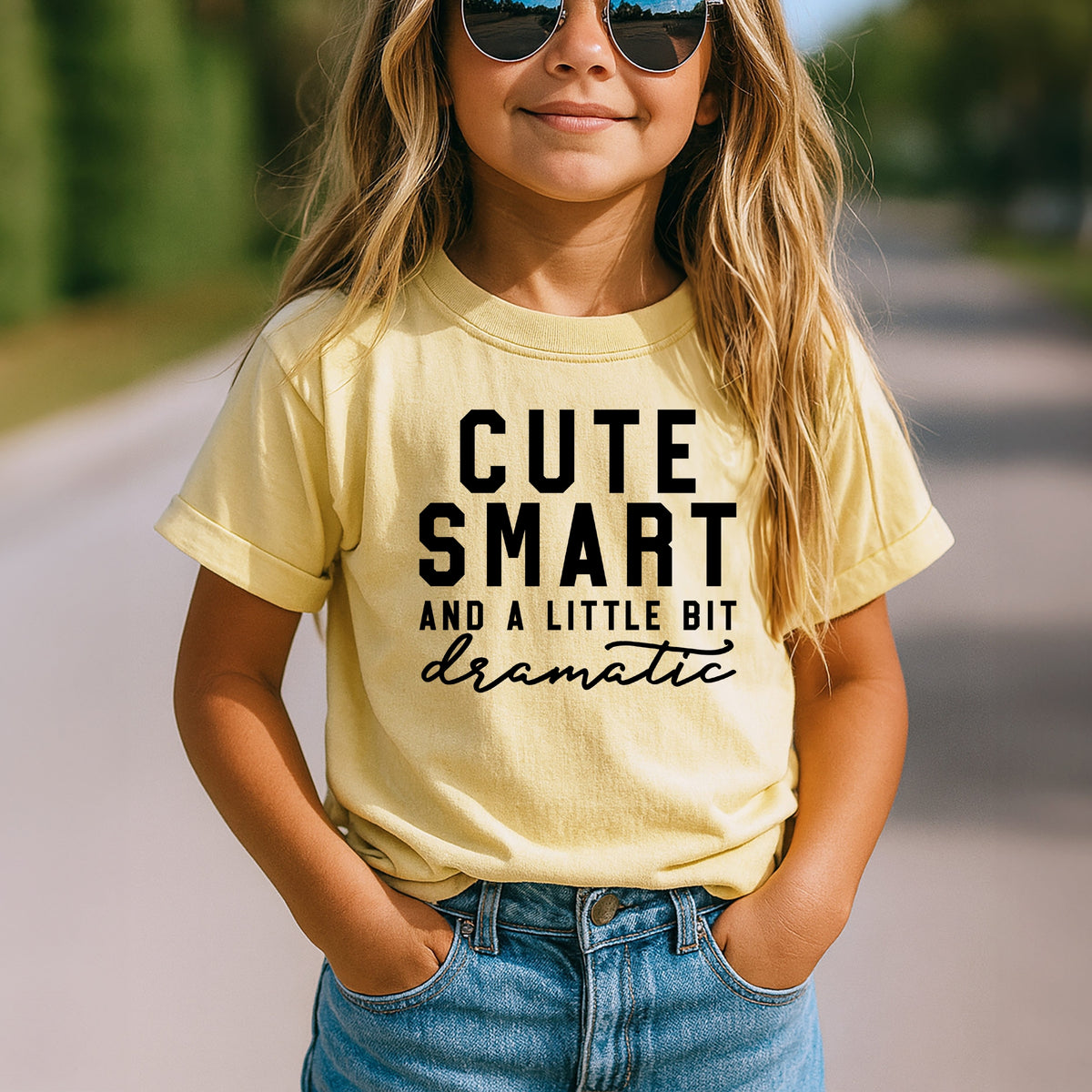 Cute Smart And A Little Bit Dramatic - Comfort Colors T-Shirt 