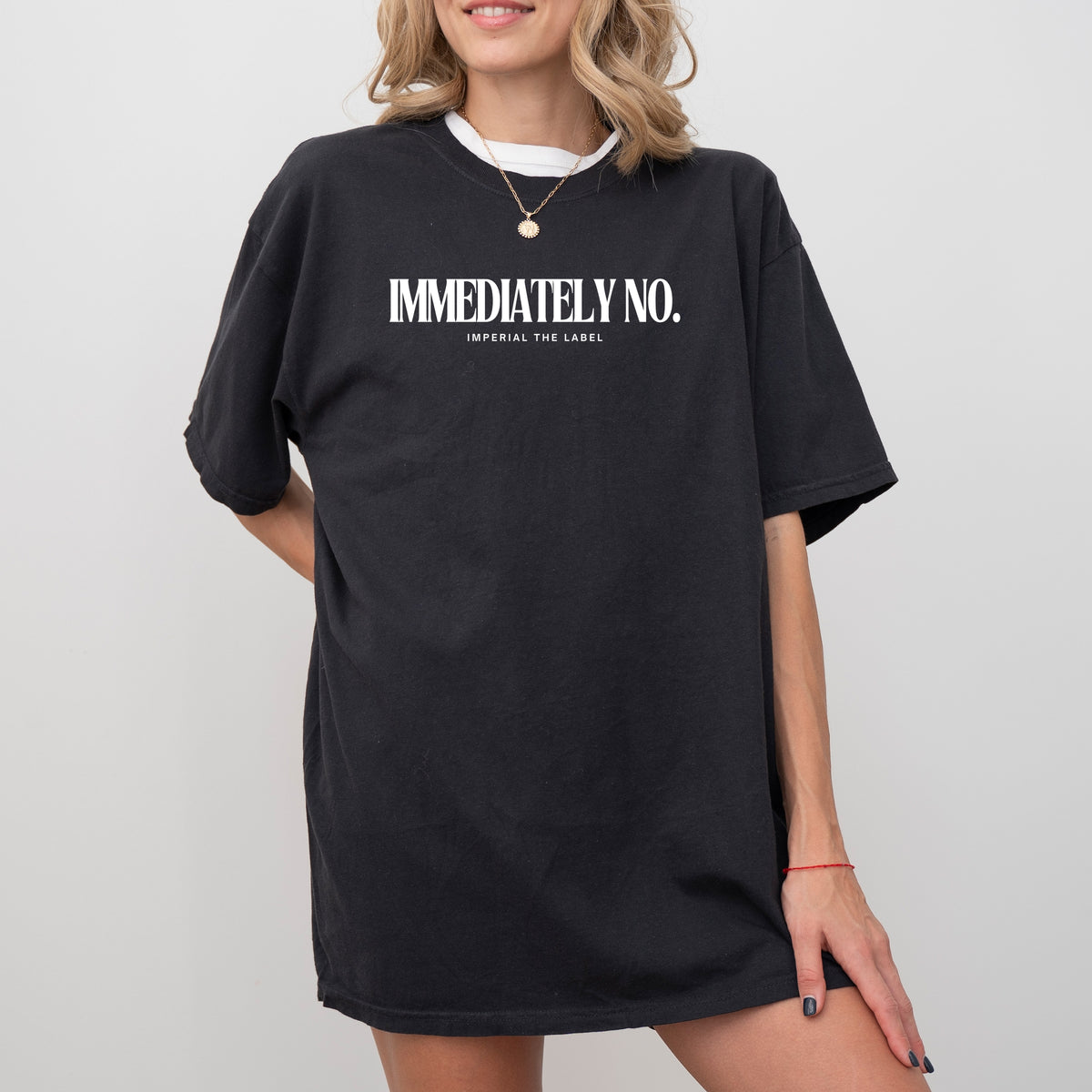 Immediately No - Adult Comfort Colors T-Shirt