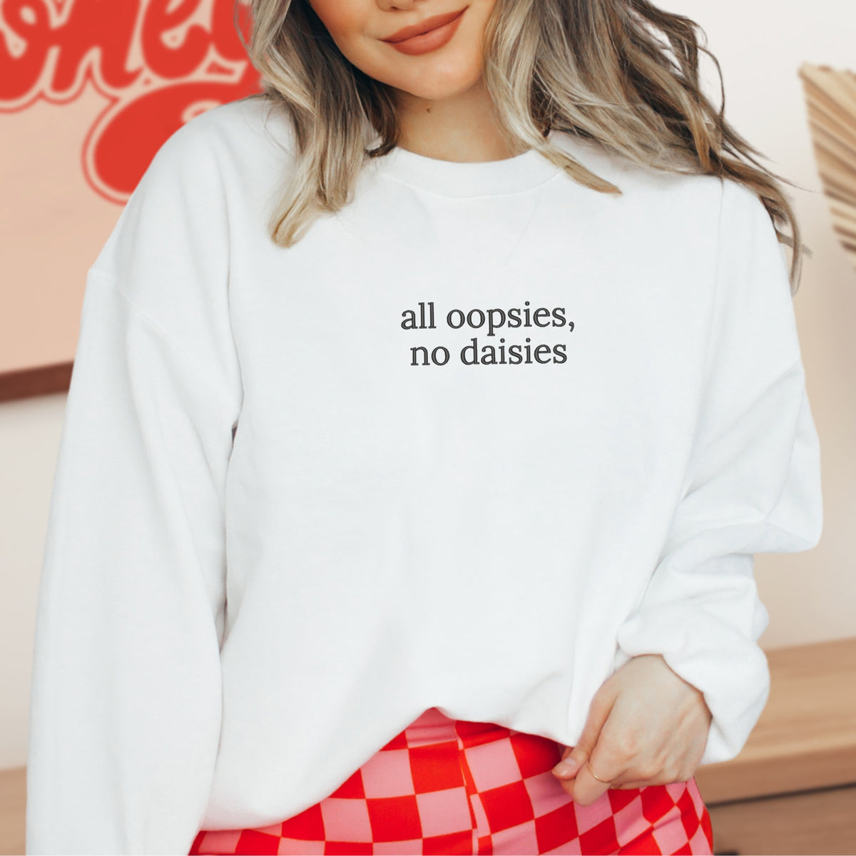 All Oopsies No Daisies Embroidered - Adult Crewneck Sweatshirt