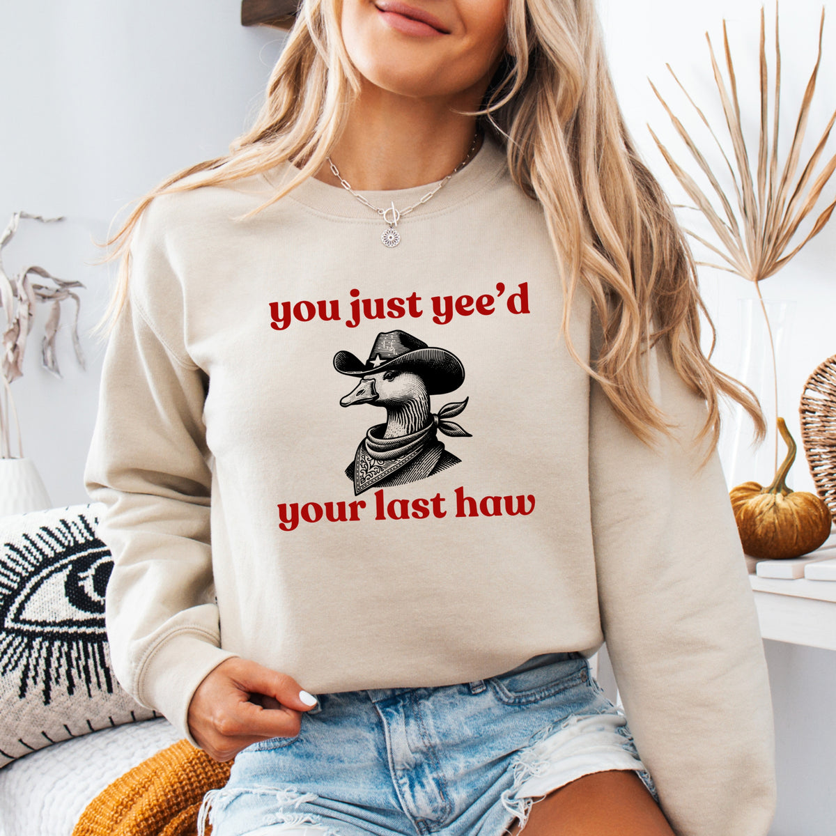 Just Yee'd Your Last Haw  - Adult Crewneck Sweatshirt