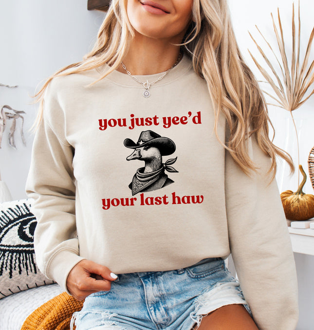 Just Yee'd Your Last Haw  - Adult Crewneck Sweatshirt
