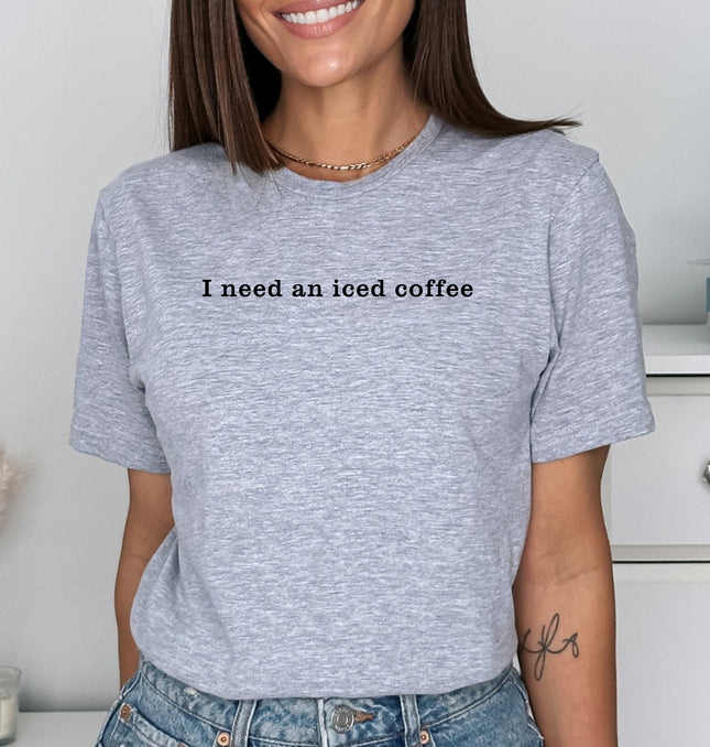 I Need an Iced Coffee - Softstyle 100% Cotton T-Shirt – Comfy Unisex Fit, Premium Quality Tee