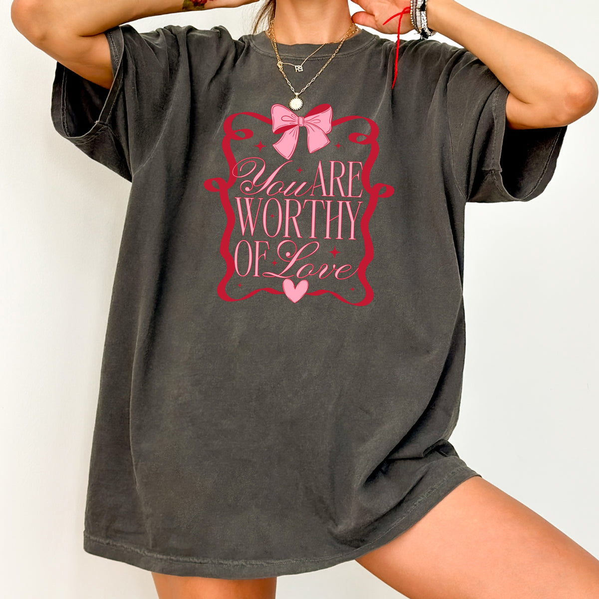 You are worthy of love - Adult Comfort Colors T-Shirt