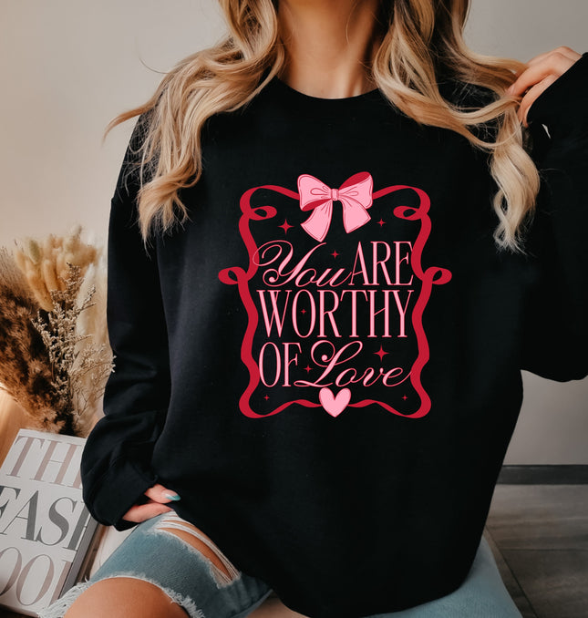 You are worthy of love - Adult Crewneck Sweatshirt