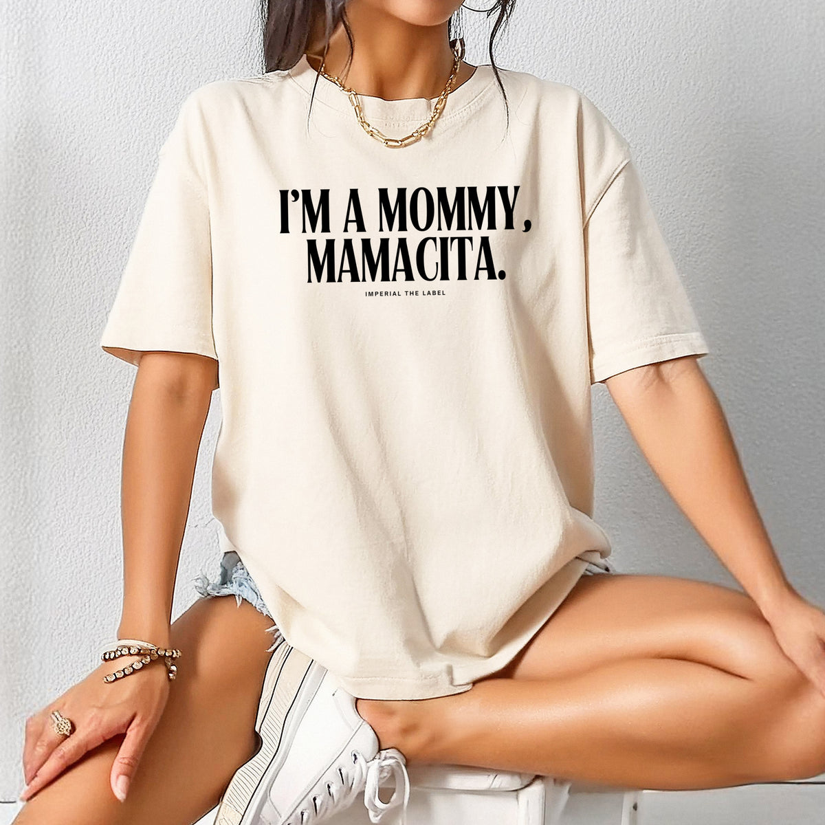 I'm a Mommy, Mamamacita - Adult Comfort Colors T-Shirt