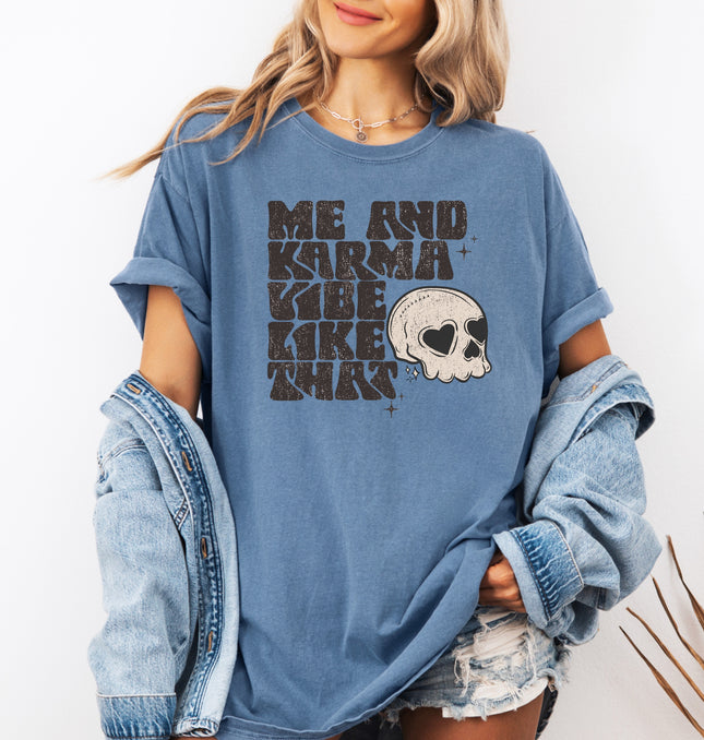Me And My Karma Printed Tee - Adult Comfort Colors  T-Shirt