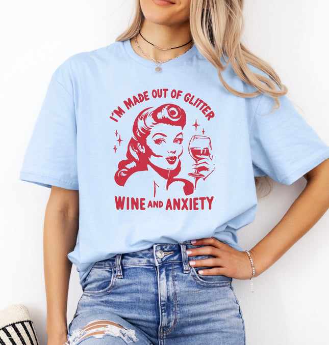 I'm Made out of Glitter, Wine, and Anxiety Tee – Viral T-Shirt, Soft Girl Vibes, Wine Mood - Softstyle 100% Cotton T-Shirt – Comfy Unisex Fit, Premium Quality Tee
